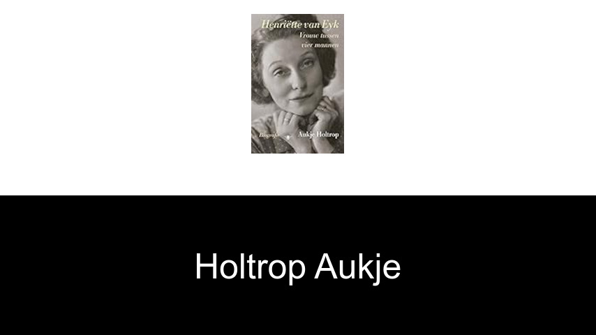 livres de Holtrop Aukje