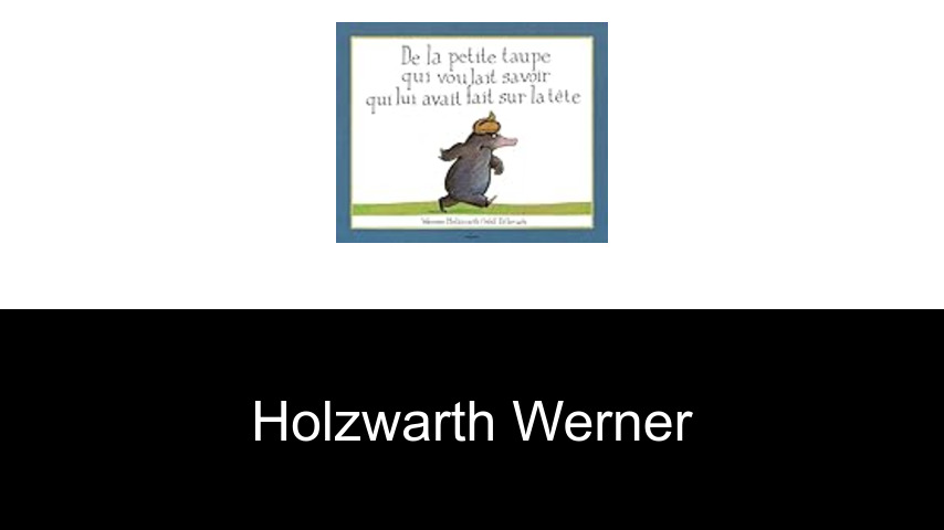 livres de Holzwarth Werner