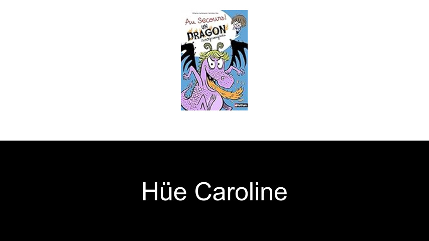 livres de Hüe Caroline