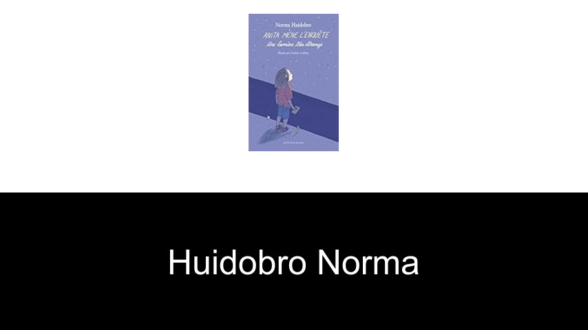 livres de Huidobro Norma