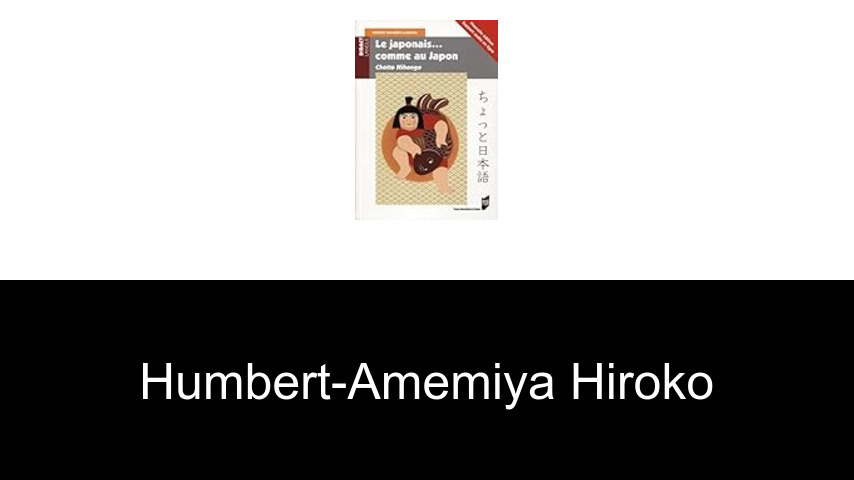 livres de Humbert-Amemiya Hiroko
