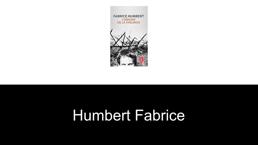 livres de Humbert Fabrice