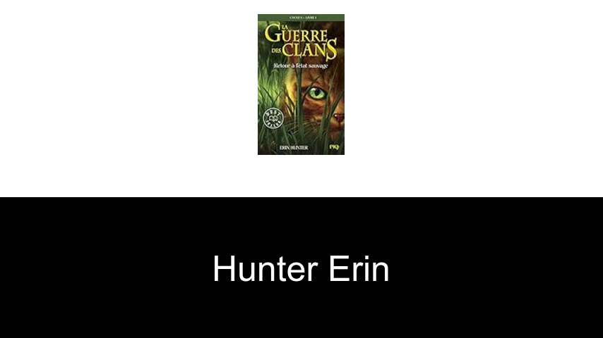 livres de Hunter Erin