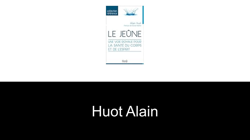 livres de Huot Alain