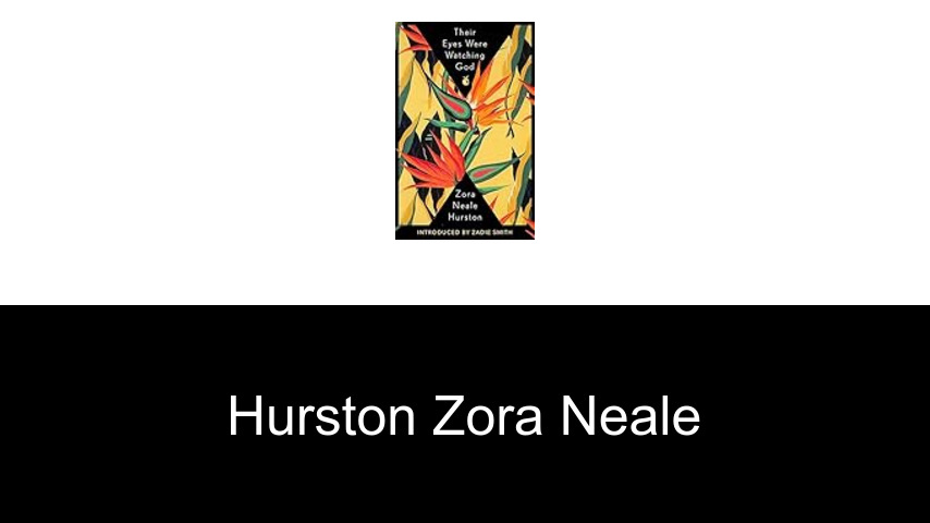 livres de Hurston Zora Neale