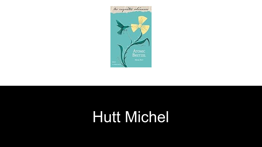 livres de Hutt Michel