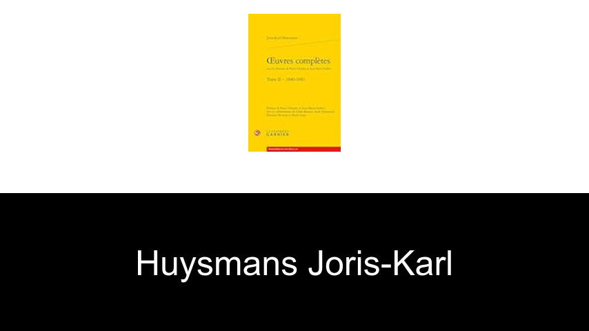livres de Huysmans Joris-Karl