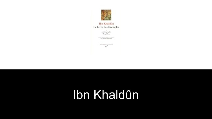 livres de Ibn Khaldûn