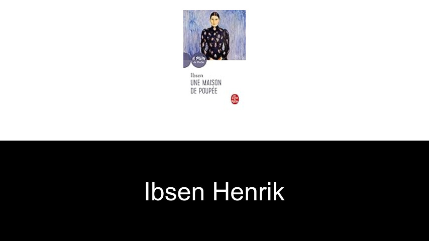 livres de Ibsen Henrik