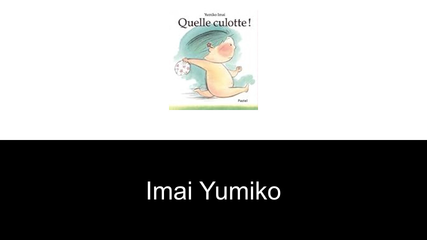 livres de IMAI YUMIKO