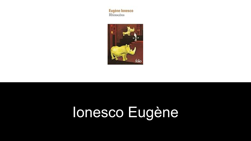 livres de Ionesco Eugène