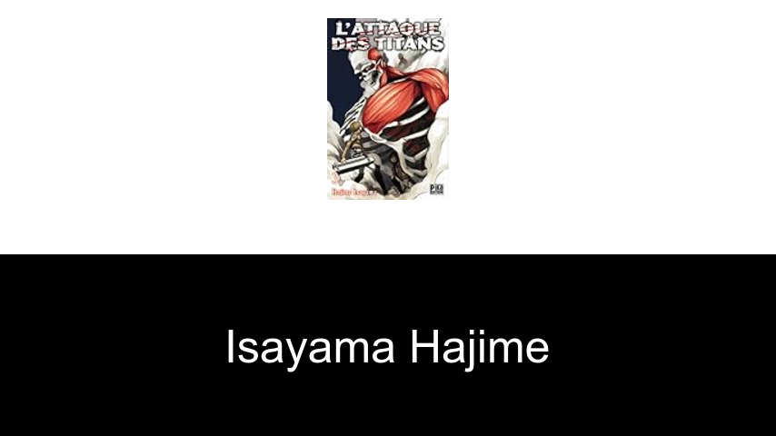 livres de Isayama Hajime