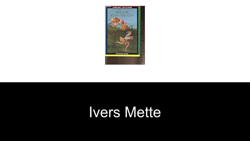 livres de Ivers Mette