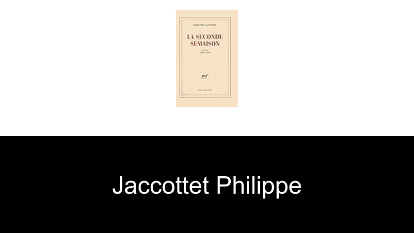 livres de Jaccottet Philippe