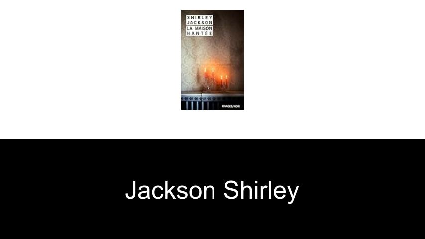 livres de Jackson Shirley