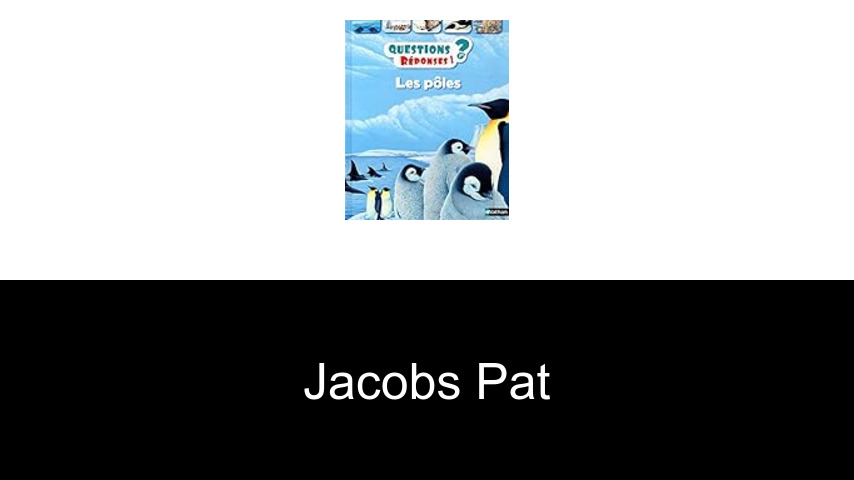 livres de Jacobs Pat