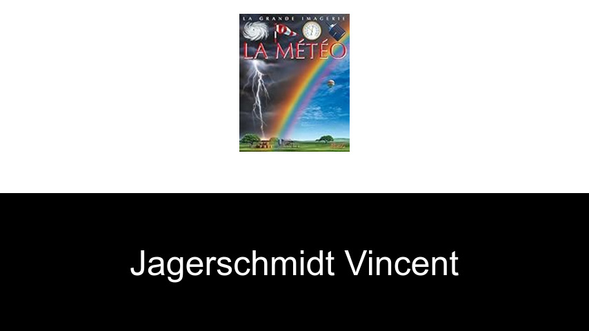 livres de Jagerschmidt Vincent