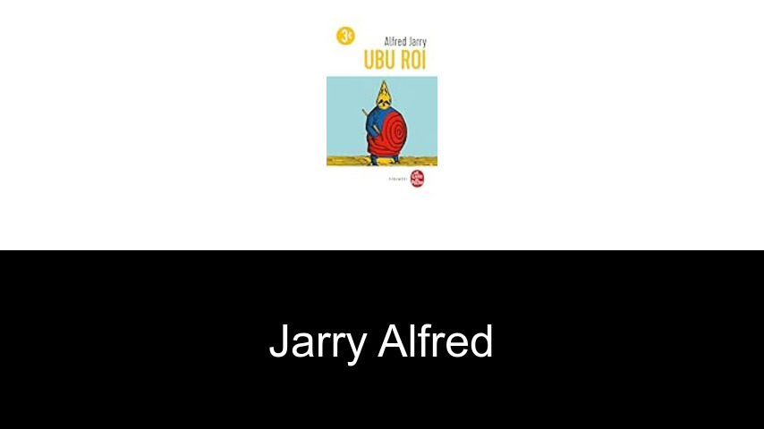 livres de JARRY Alfred