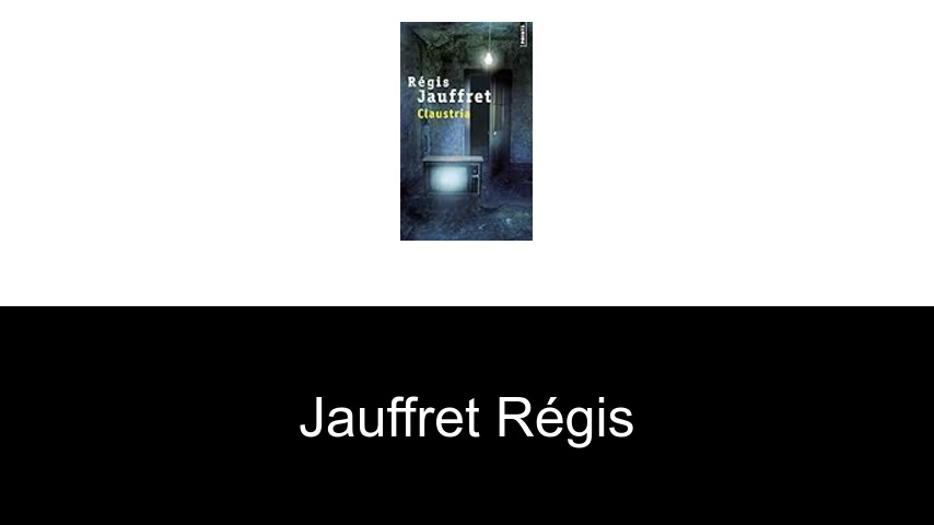 livres de Jauffret Régis