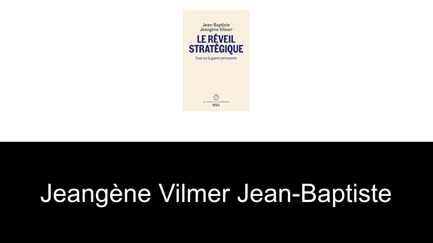 livres de Jeangène Vilmer Jean-Baptiste