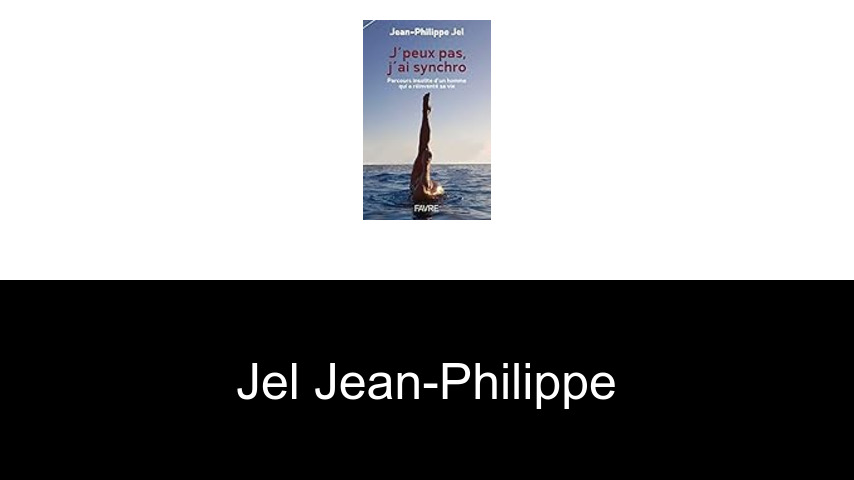 livres de Jel Jean-Philippe