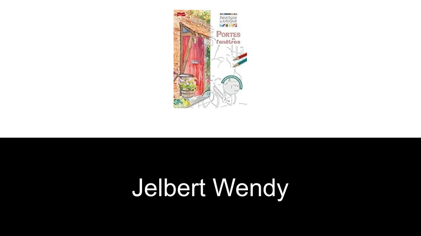 livres de Jelbert Wendy