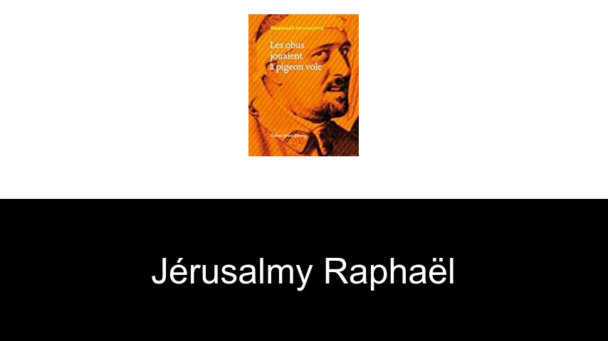 livres de Jérusalmy Raphaël
