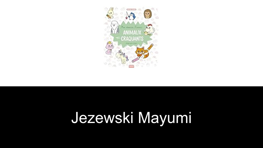 livres de Jezewski Mayumi