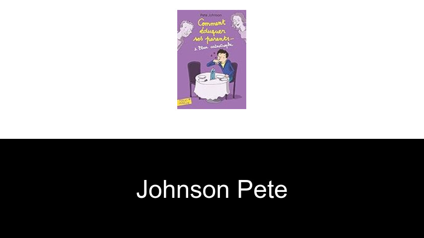 livres de Johnson Pete