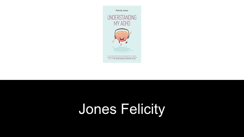 livres de Jones Felicity