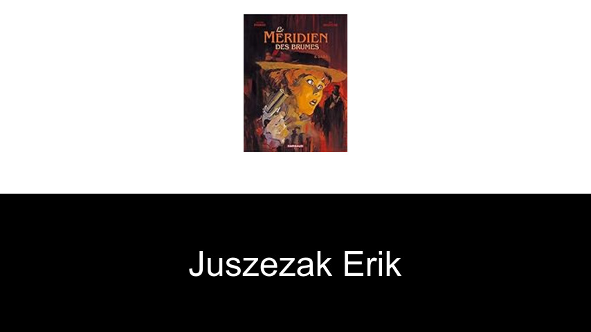 livres de Juszezak Erik