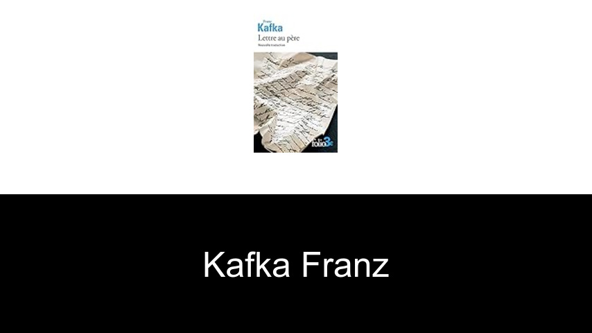 livres de Kafka Franz