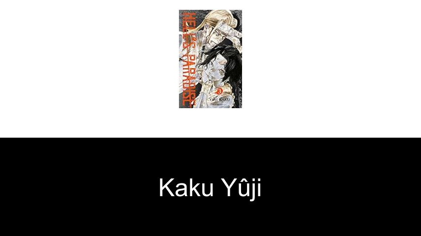 livres de Kaku Yûji