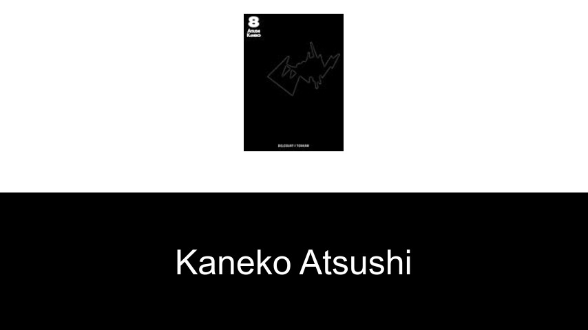 livres de Kaneko Atsushi