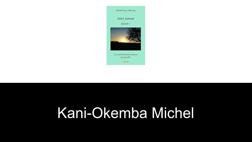 livres de Kani-Okemba Michel