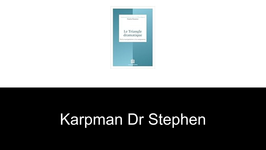 livres de Karpman Dr Stephen