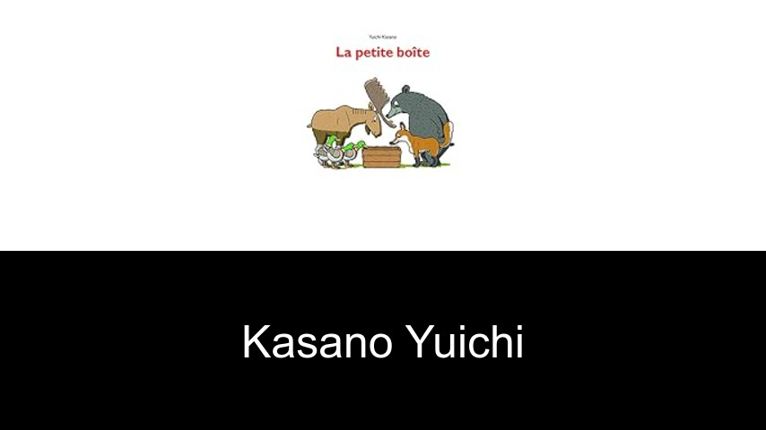 livres de Kasano Yuichi