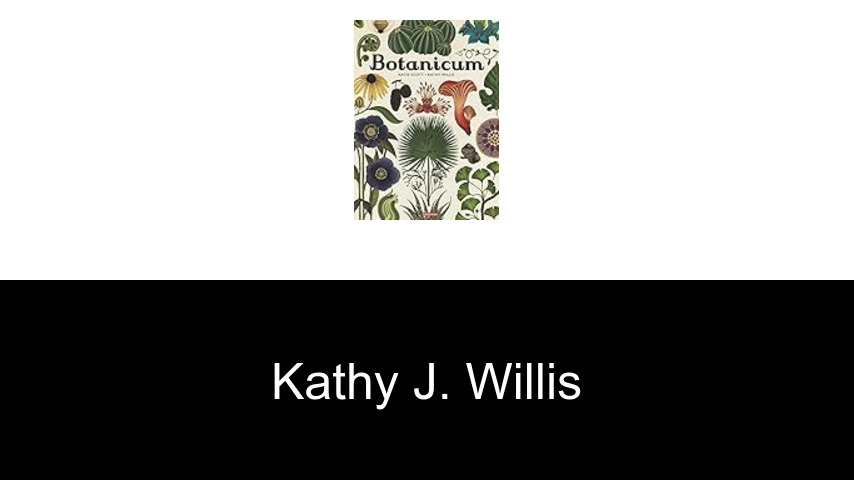 livres de Kathy J. Willis