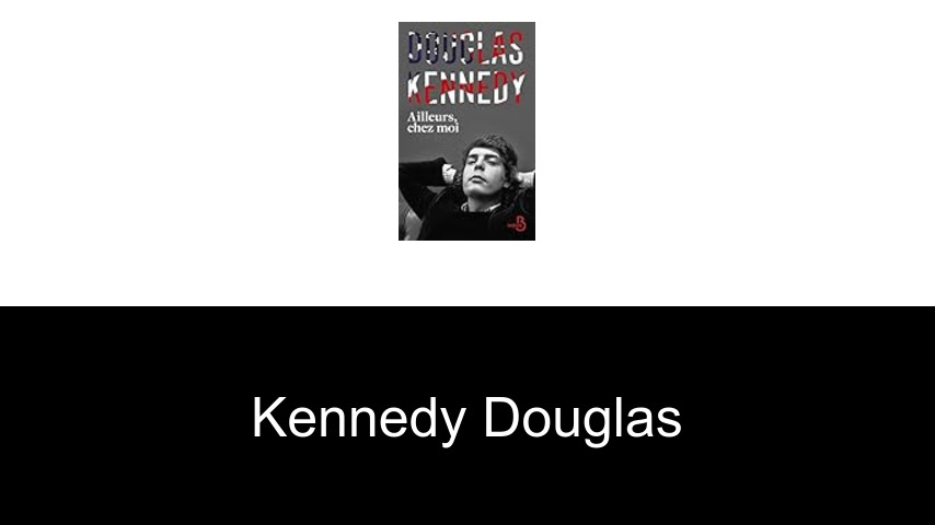 livres de Kennedy Douglas