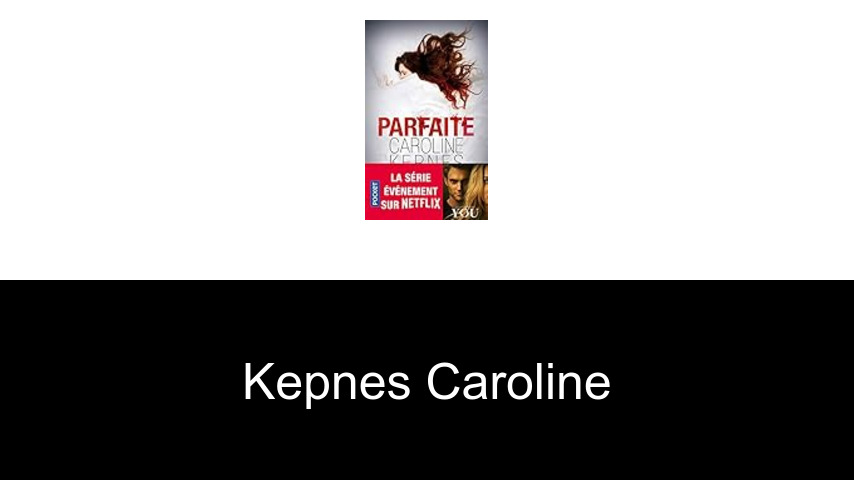 livres de Kepnes Caroline