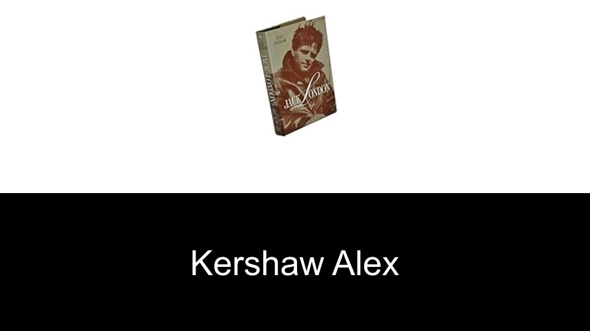 livres de Kershaw Alex