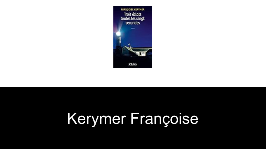 livres de Kerymer Françoise