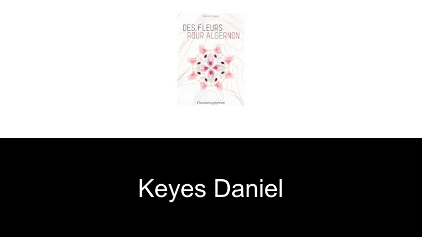 livres de Keyes Daniel