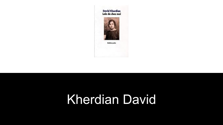 livres de Kherdian David