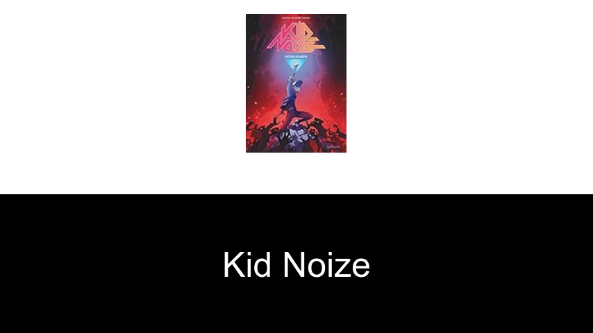 livres de Kid Noize