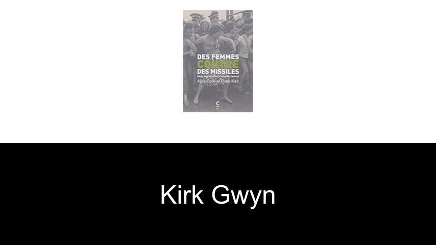 livres de Kirk Gwyn