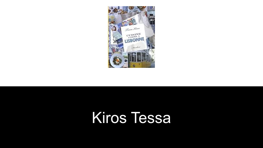 livres de Kiros Tessa