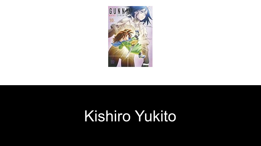 livres de Kishiro Yukito