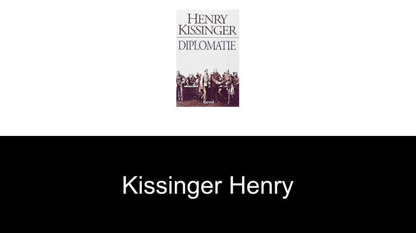 livres de Kissinger Henry