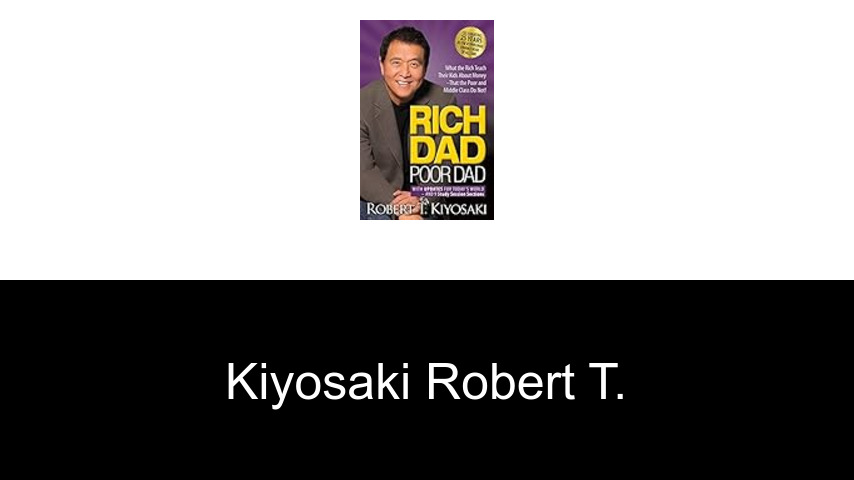 livres de Kiyosaki Robert T.